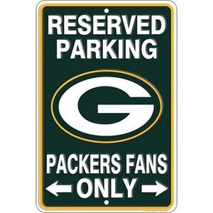 Green Bay Packers NFL "Packers Fans Only" Reserved Parking Sign